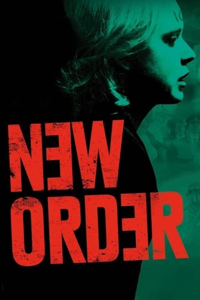 New Order (2020) [41245] (A1703736189) [[Movies]] --Plex--